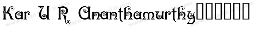 Kar U R Ananthamurthy字体转换